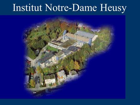 Institut Notre-Dame Heusy