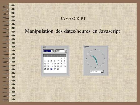 Manipulation des dates/heures en Javascript