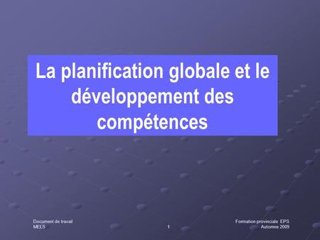 La planification globale et le développement des compétences