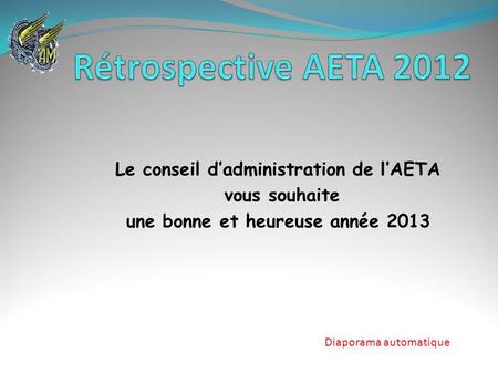 Le conseil d’administration de l’AETA une bonne et heureuse année 2013
