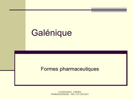 Formes pharmaceutiques