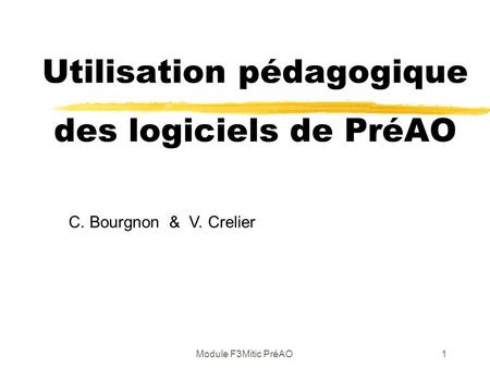 Utilisation pédagogique des logiciels de PréAO