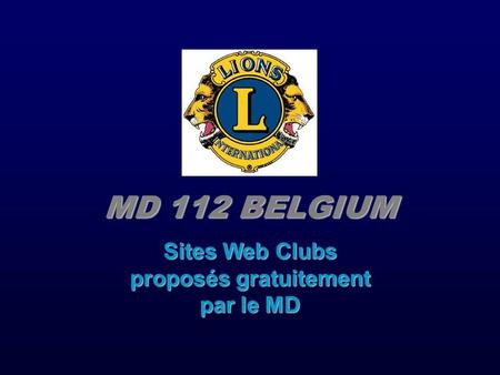 MD 112 BELGIUM Sites Web Clubs proposés gratuitement par le MD.