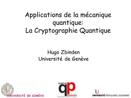 Applications de la mécanique quantique: La Cryptographie Quantique