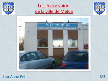 Le service voirie de la ville de Melun Lou-Anne Petit 3e3.