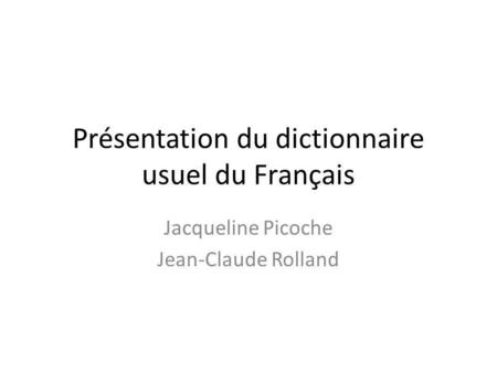 Présentation du dictionnaire usuel du Français