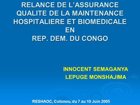 RESHAOC, Cotonou, du 7 au 10 Juin 2005