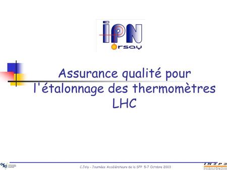Assurance qualité pour l'étalonnage des thermomètres LHC