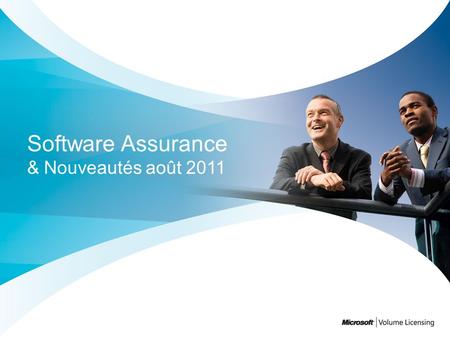 Software Assurance & Nouveautés août 2011