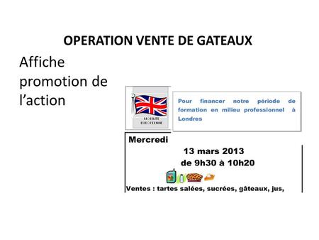 OPERATION VENTE DE GATEAUX