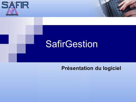 SafirGestion Prezentare aplicatie Prezentare aplicatie