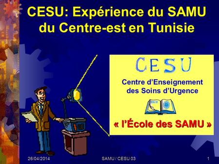 CESU: Expérience du SAMU du Centre-est en Tunisie