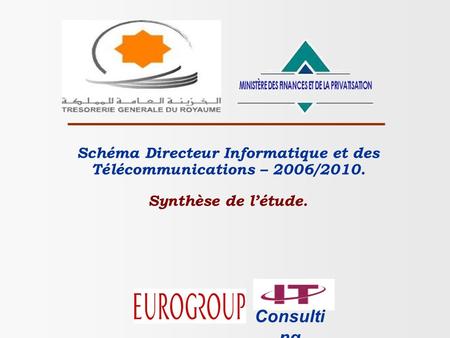 Schéma Directeur Informatique et des Télécommunications – 2006/2010.