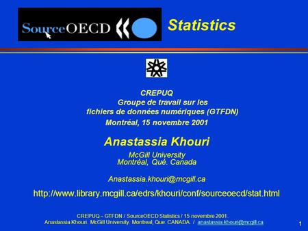 CREPUQ – GTFDN / SourceOECD Statistics / 15 novembre 2001. Anastassia Khouri. McGill University. Montreal, Que. CANADA. /