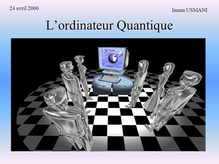 L’ordinateur Quantique