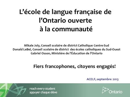 L’école de langue française de l’Ontario ouverte à la communauté