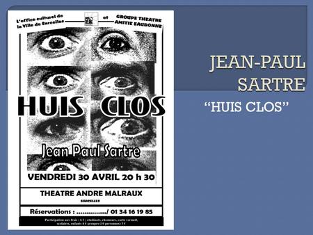 JEAN-PAUL SARTRE “HUIS CLOS”.