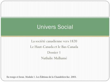 Univers Social La société canadienne vers 1820