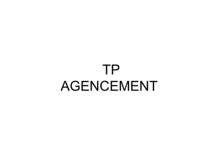 TP AGENCEMENT.