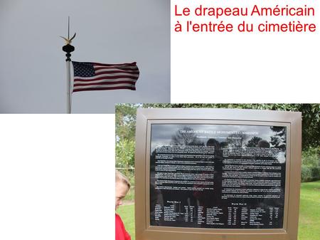 Le drapeau Américain à l'entrée du cimetière