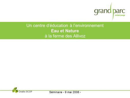 Un centre d’éducation à l’environnement Eau et Nature