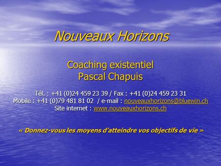 Nouveaux Horizons Coaching existentiel Pascal Chapuis