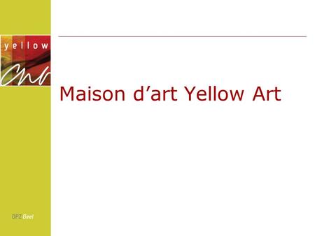 Maison dart Yellow Art. lArt: moyen d intégration et de réhabilitation Maison dart Yellow Art Citizen: un exemple sorti de la pratique.