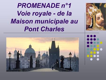 PROMENADE n°1 Voie royale - de la Maison municipale au Pont Charles