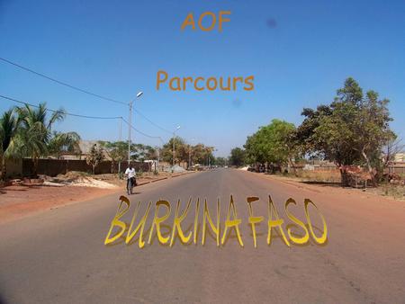 AOF Parcours BURKINA FASO.