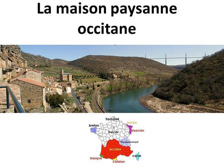 La maison paysanne occitane