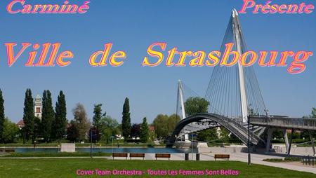 Carminé Présente Ville de Strasbourg