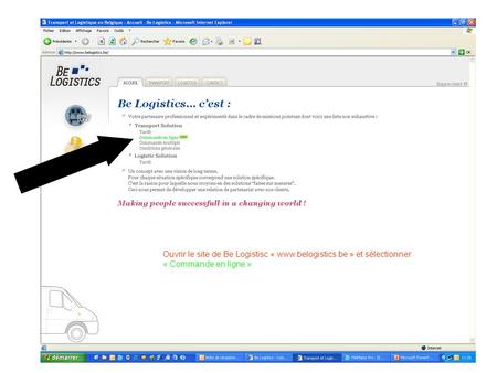 Ouvrir le site de Be Logistisc « www.belogistics.be » et sélectionner « Commande en ligne »