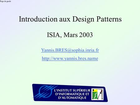 Page de garde Introduction aux Design Patterns ISIA, Mars 2003