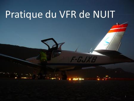 Pratique du VFR de NUIT.