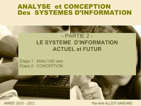 ANALYSE et CONCEPTION Des SYSTEMES D’INFORMATION