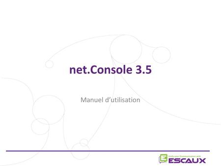 Net.Console 3.5 Manuel d’utilisation 1 1.