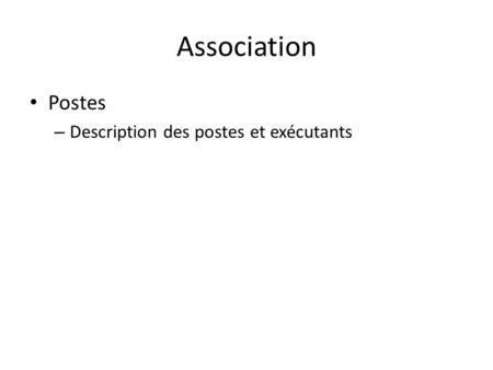 Association Postes – Description des postes et exécutants.