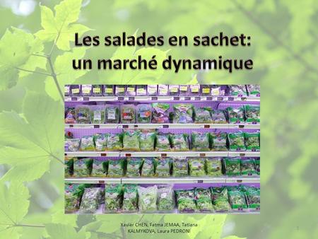 Les salades en sachet: un marché dynamique