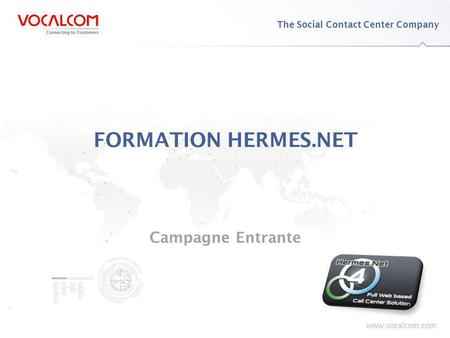 Formation HERMES.NET – Campagne Entrante