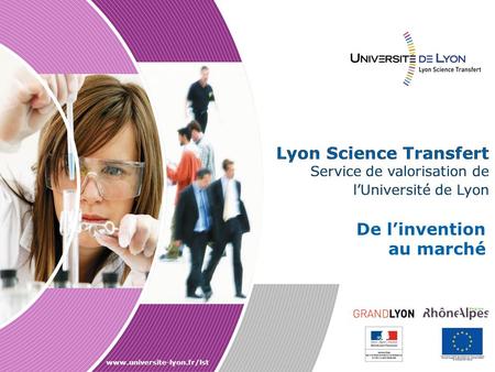 Lyon Science Transfert Service de valorisation de l’Université de Lyon
