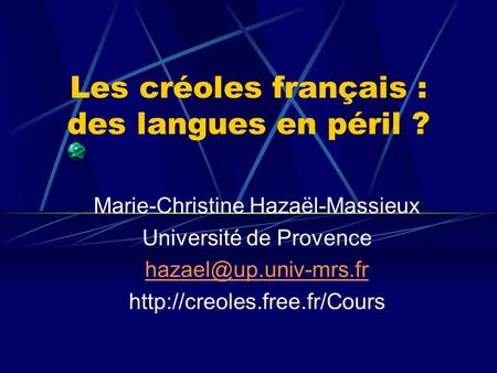 Les créoles français : des langues en péril ?