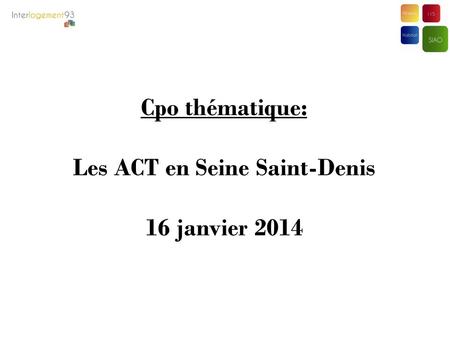 Les ACT en Seine Saint-Denis