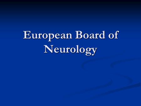 European Board of Neurology