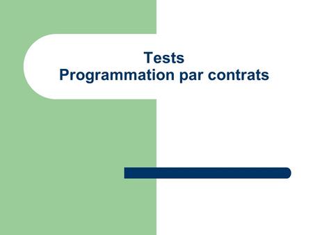Tests Programmation par contrats