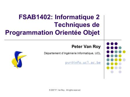 FSAB1402: Informatique 2 Techniques de Programmation Orientée Objet