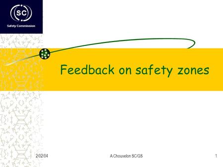 Feedback on safety zones