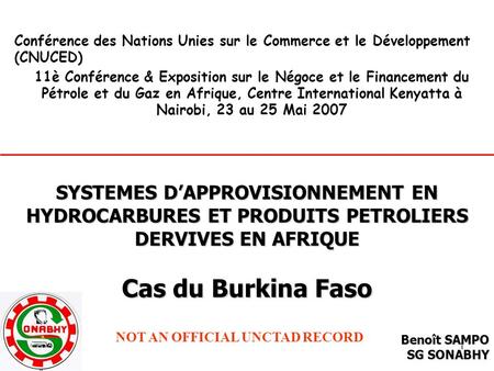 Conférence des Nations Unies sur le Commerce et le Développement (CNUCED) 11è Conférence & Exposition sur le Négoce et le Financement du Pétrole et du.