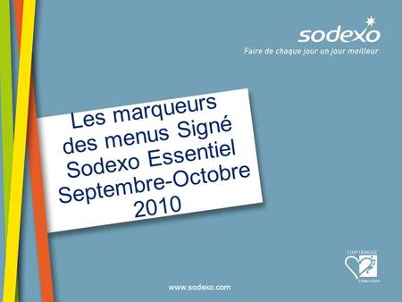 Les marqueurs des menus Signé Sodexo Essentiel Septembre-Octobre 2010