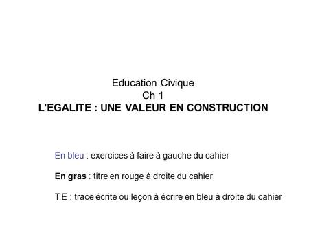 L’EGALITE : UNE VALEUR EN CONSTRUCTION