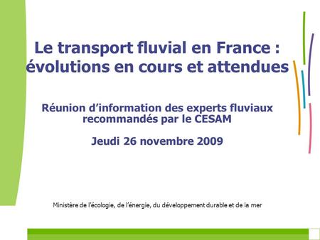 Le transport fluvial en France : évolutions en cours et attendues